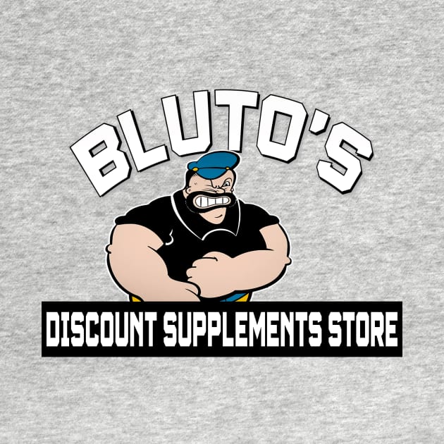 Bluto's Supplements Store by Jaymz Weiss Designz